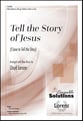 Tell the Story of Jesus SAB choral sheet music cover